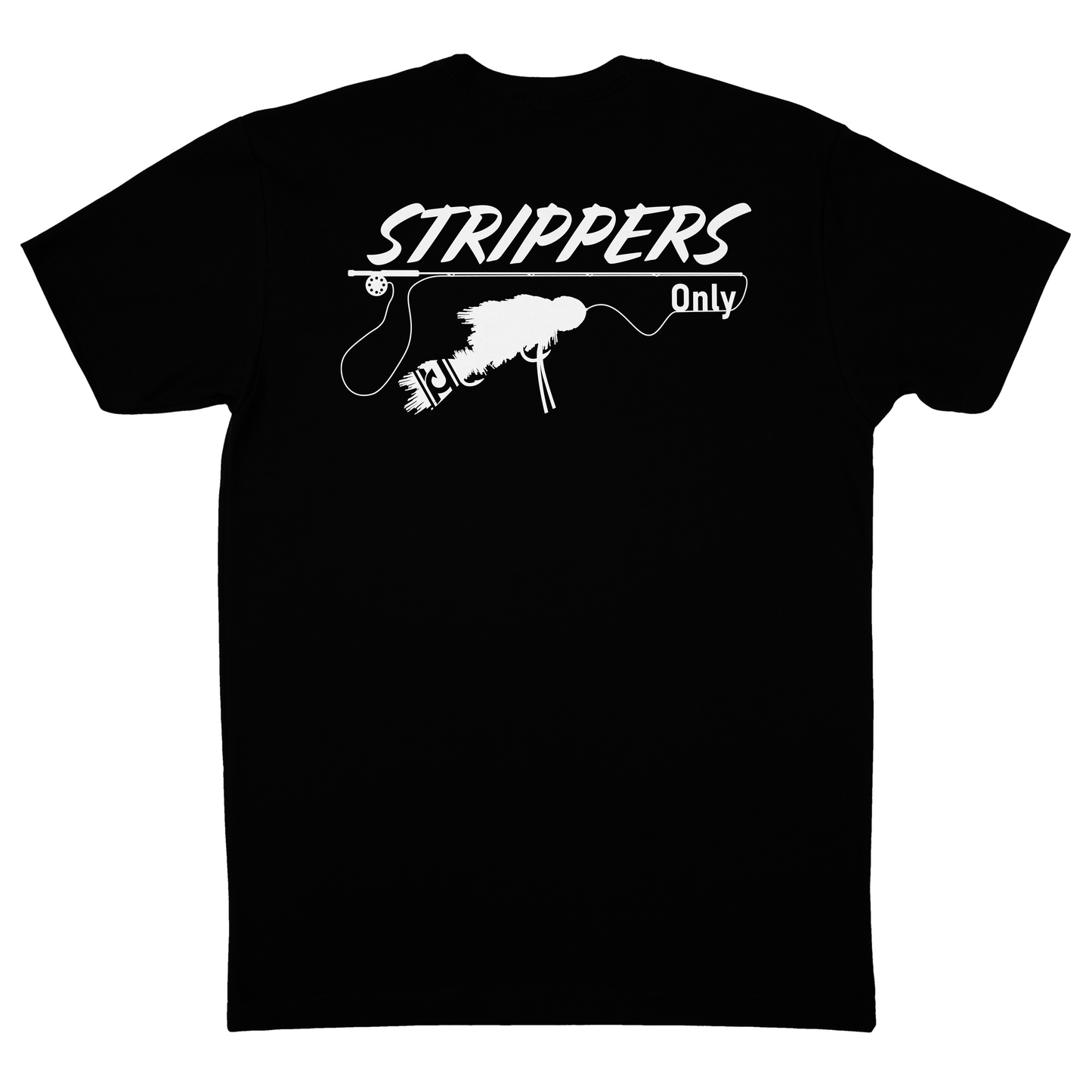 Strippers Only short sleeve t shirt