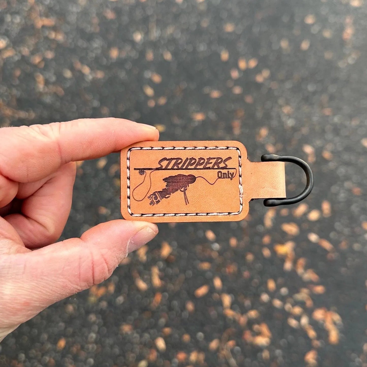 Strippers Only Genuine Leather Keychain